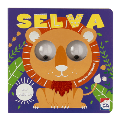 EU VEJO! COM OLHOS ARREGALADOS SELVA LIVRO INFANTIL